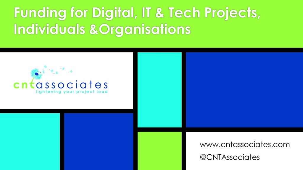Funding for Digital, IT & Tech Projects, Individuals and Organisations